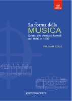 COLE La forma della musica. Guida alle strutture formali. Curci