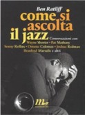 RATLIFF Come si ascolta il jazz. Minimum Fax