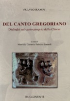 Del Canto Gregoriano. Dialoghi sul canto proprio
