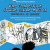 VINCIGUERRA Una fantastica storia della musica raccontata ai ragazzi. Curci