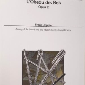 DOPPLER L'Oiseau des Bois op. 21. Arranged for Solo Flute and Flute Choir. ALRY