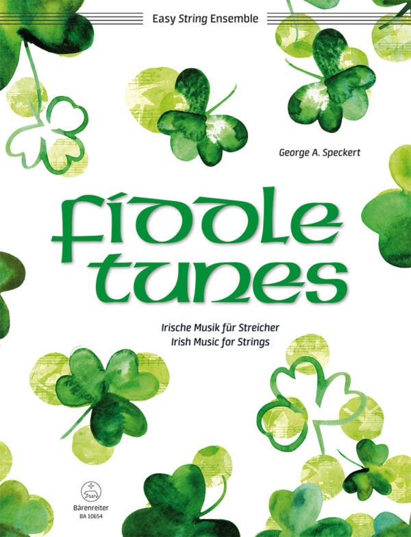 Fiddle Tunes. Irish Music for Strings. Barenreiter