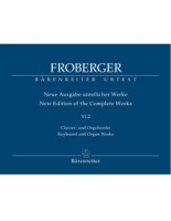 FROBERGER New Edition of the Complete Works vol. VI.2. Keyboard and Organ Works. Barenreiter