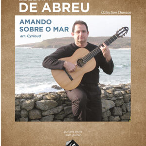 ZEQUINHA DE ABREU - Amando sobre o mar. Collection Chanson. Arrangiamento di Cyrloud. Les Production D'Oz.
