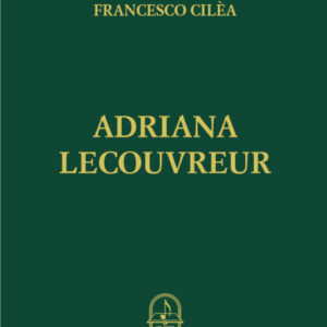 cilea-adriana-lecouvrier-sonzogno