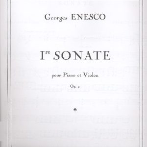ENESCO Sonate no.1 op.2 pour violon et piano