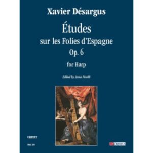 Xavier Désargus Études sur les Folies d’Espagne op. 6 per Arpa